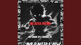 Me Bota Phonk - Armax_HC & MC Luana SP