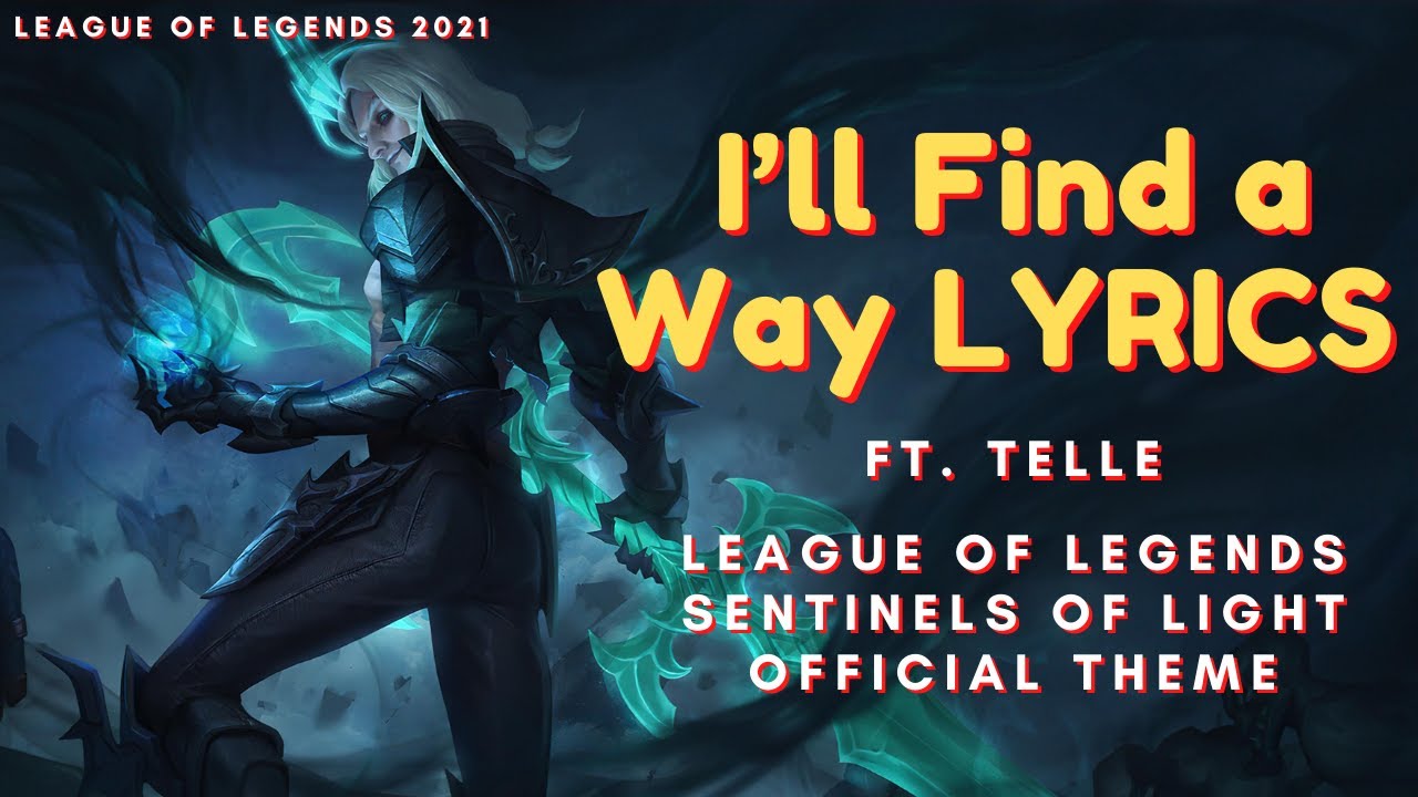 Life found a way. Ill find a way League of Legends текст песни. League of Lights - Dreamers don't come down.