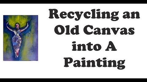 Recycling an Old Canvas into A Painting #mixedmediaarttutorials #kellydonovan  #plaidcrafts