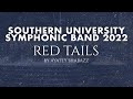 Southern University Symphonic Band 2022 "Red Tails"