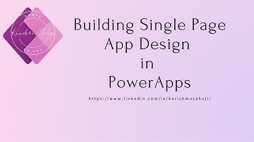 Single Page App Design In PowerApps