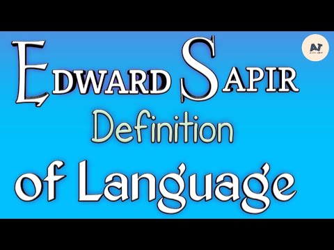 Definition of language by Edward Sapir | what is language