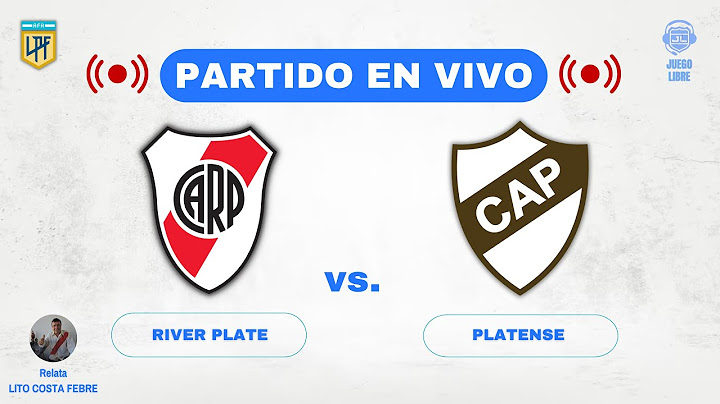 ​🔴​​ RIVER PLATE VS PLATENSE EN VIVO | TORNEO CLAUSURA 🔥 TRANSMISION DE JUEGO LIBRE RADIO