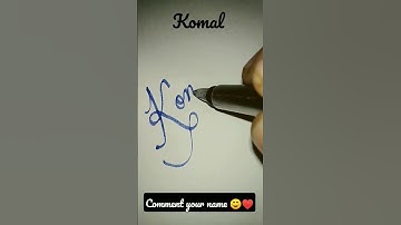 "Komal" name writing ♥️😄 #calligraphy #viralvideos #viral #art #komal #shortsviral
