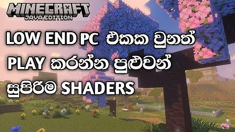 Best Low End Shaders For Minecraft Java Edition Sinhala. @gganzithen226