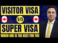 Canada visitor visa vs super visa  which is right for you canada visitorvisa supervisa