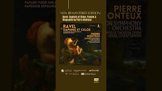 Ravel: Daphnis et Chloe, Pavane &amp; Rhapsodie by Pierre Monteux