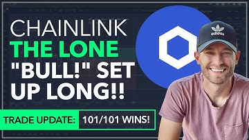 CHAINLINK - THE LONE "BULL!", SET UP LONG TRADE! [WE