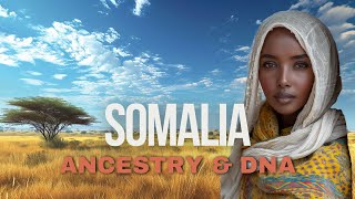 Somalia  Ancestry & DNA