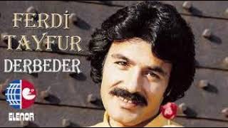 Ferdi Tayfur - Derbeder(Remix)Dj Maykil Resimi