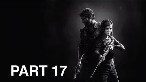 The Last of Us - The University - Part 17