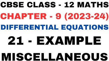 21 Example Miscellaneous l Chapter9 Differential Equations lex21lClass12th Maths l NEW NCERT 2023-24