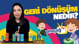 GERİ DÖNÜŞÜM NEDİR? / Geri Dönüşüm Etkinlikleri  /ANAÇAĞ TV Resimi