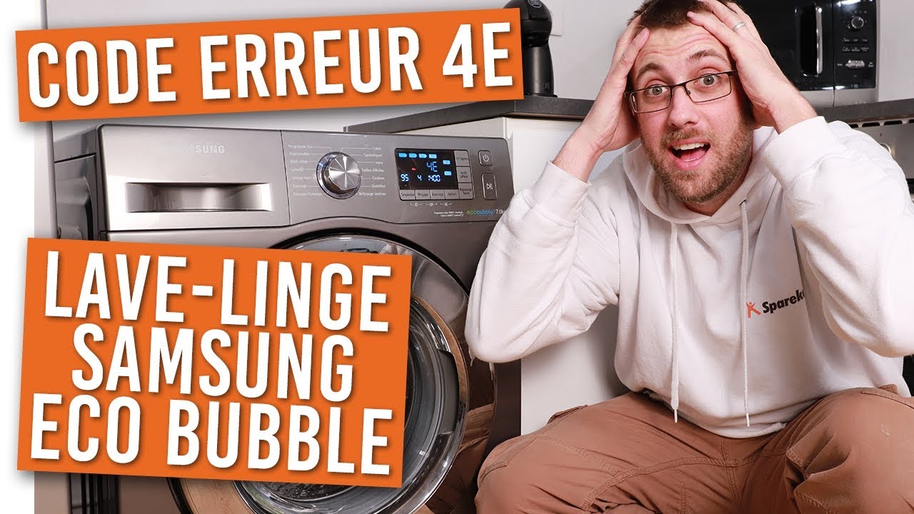 Mon lave linge samsung affiche l'erreur 4E, que faire ? 