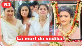 Lamour Na Pas Dâge Épisode 53. La Mort De Vedika