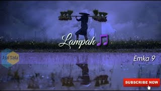 LAGU SUNDA PALING PULEUN SAALAM DUNYA - LAMPAH (EMKA9)