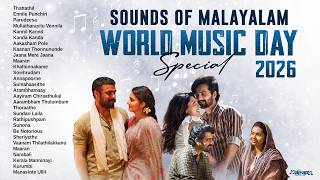 Sounds Of Malayalam | World Music Day 2026 | Superhit Songs | Latest Malayalam Hits Collection