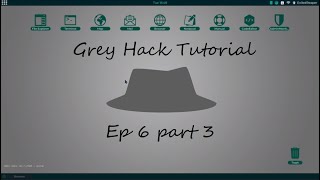 Grey Hack Tutorial Ep 6 part 3 (Credentials Needed)