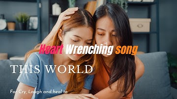 Heart Wrenching Song. For Cry, Laugh and heal to. Kyle Cox - This World