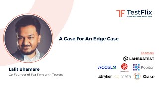 Celebrity "A Case for an Edge Case" by Lalit Bhamare | edge cases in software testing |  software testing risk Wealth