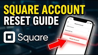 How to Reset Your Account with Square - Detailed Guide