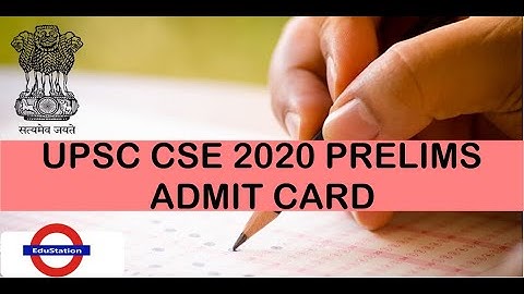 UPSC CSE 2020 PRELIMS ADMIT CARD OUT | UPSC CSE e-Admit Card | UPSC CSE 2020 Prelims