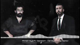 yt1s com   Ahmet Kaya Ft Gazapizm  Dardayım Trap Remix Resimi