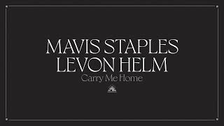 Video thumbnail of "Mavis Staples & Levon Helm - "You Got To Serve Somebody" (Full Album Stream)"