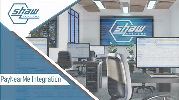 Shaw Systems and PayNearMe Integration