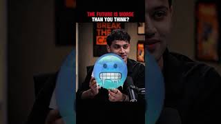 THE FUTURE IS WORSE THAN YOU THINK? #shorts #india