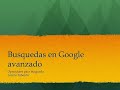 GOOGLE AVANZADO