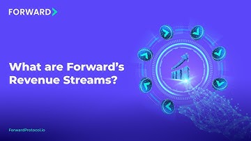 What are Forward Protocol’s Revenue Streams?