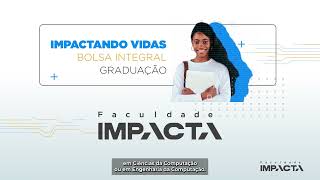 Impactando vidas  Faculdade Impacta