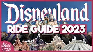 Disneyland Rides 2023 Ultimate Guide | EVERYTHING You Need to Know