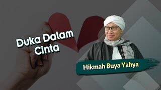 Download Lagu Duka Dalam Cinta - Hikmah Buya Yahya MP3 Download Lagu Duka Dalam Cinta - Hikmah Buya Yahya MP3