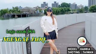 🔴Lagu Sasak terbaru SKA ngengat jaoq HAMKA (vidio official) taiwan