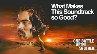 Why One Battle After Another Sounds So Uncomfortable — and Perfect