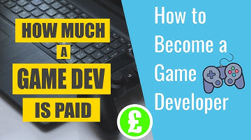 A Game Developers Salary (2023) - How to become a Game Dev
