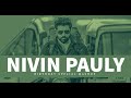 Nivin Pauly | Birthday Special Mashup | 2020 | ER NIVIN