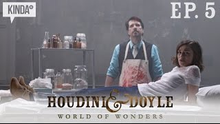 Houdini & Doyle | World of Wonders | Psychic Surgery (Ep. 5)