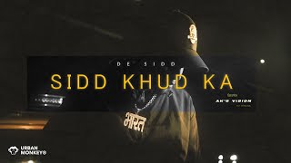 DE SIDD | SIDD KHUD KA | AD X GOAT MUSIC | AK's VISION