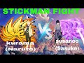 KURAMA (NARUTO) VS SUSANOO (SASUKE) stickman fight