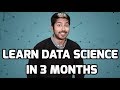 Learn Data Science in 3 Months