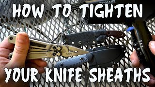 HOW TO TIGHTEN YOUR KNIFE SHEATHS