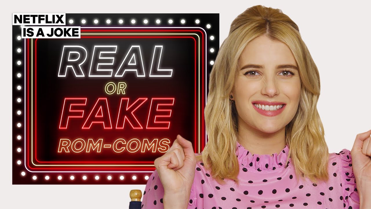 Emma Roberts Tries To Guess If These Rom-Coms Are Real | Netflix Is A Joke