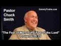 The Fear of Man vs the Fear of the Lord, Proverbs 29:25 - Pastor Chuck Smith - Topical Bible Study