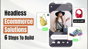 TOP 6 Secrets to Building the Best Headless ECOMMERCE Solutions 2025