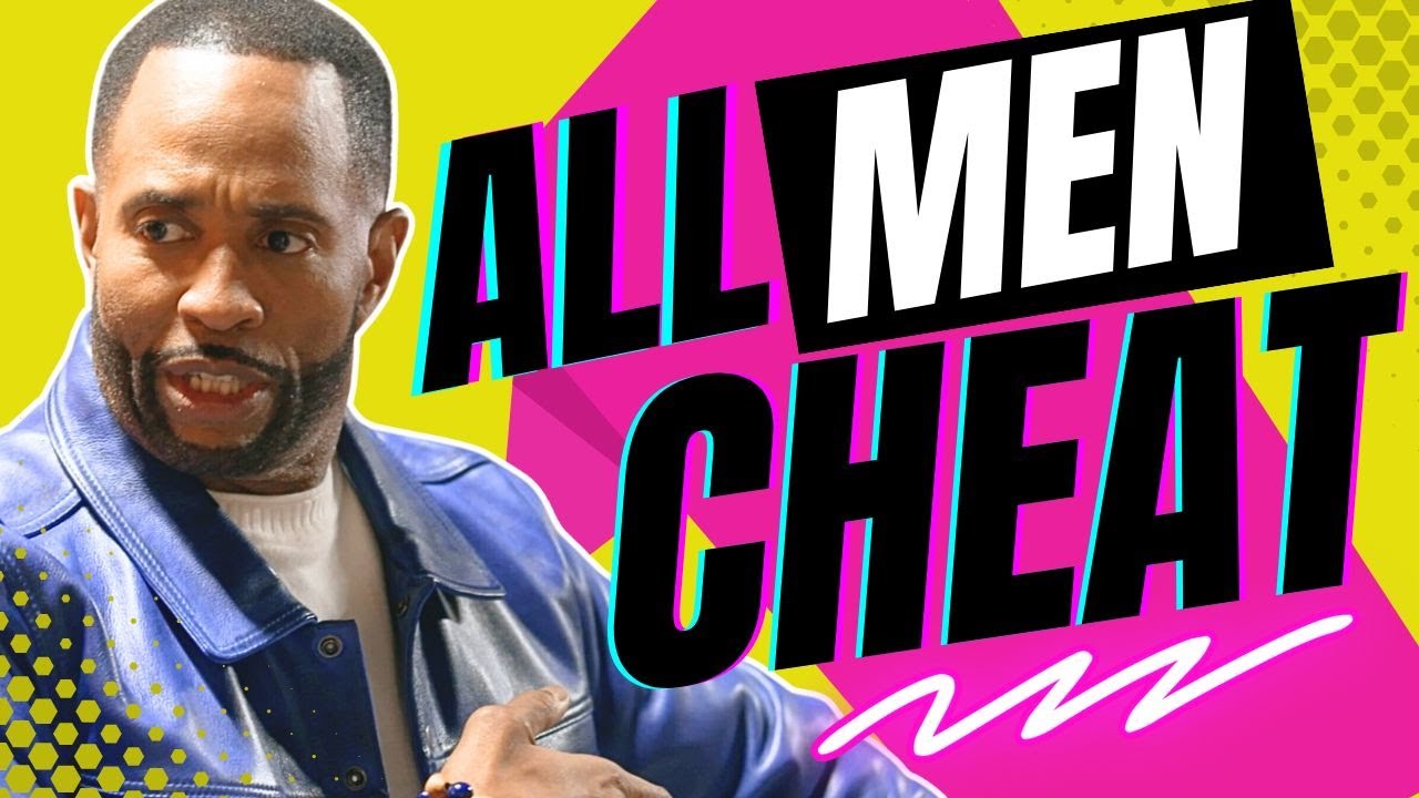 All Men Cheat YouTube All Men Cheat YouTube