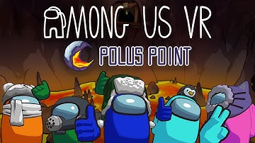Among Us VR 🚨 Polus Point Map || Launch Trailer