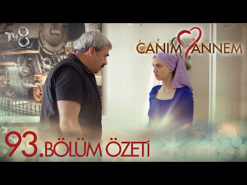 Canım Annem 93. Bölüm Özeti \